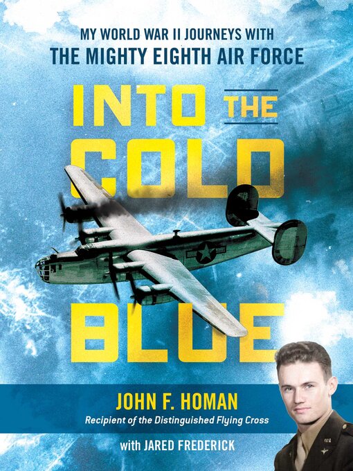 Title details for Into the Cold Blue by John F. Homan - Available